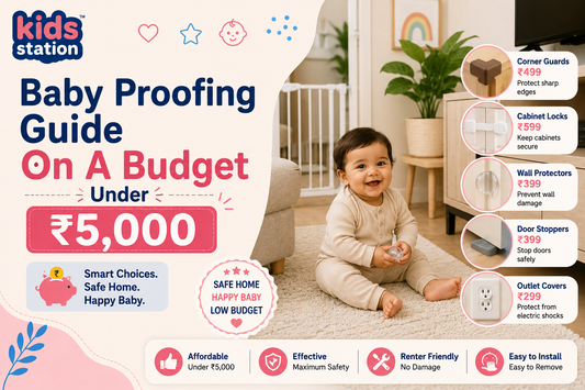 Baby Proofing Guide On A Budget Under ₹5,000